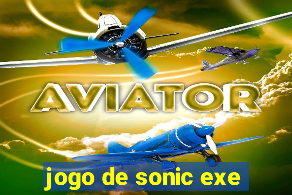 jogo de sonic exe